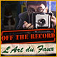 Download Off The Record: L'Art du Faux game