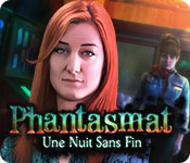 Download Phantasmat: Une Nuit Sans Fin game