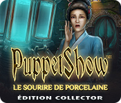 Download PuppetShow: Le Sourire de Porcelaine Édition Collector game