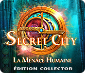 Download Secret City: La Menace Humaine Édition Collector game
