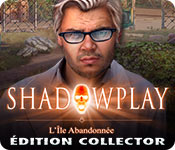 Download Shadowplay: L’île Abandonnée Édition Collector game
