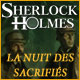 Download Sherlock Holmes: La Nuit des Sacrifiés game