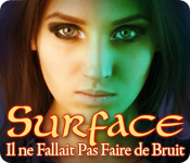 Download Surface: Il ne Fallait Pas Faire de Bruit game