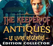 Download The Keeper of Antiques: Le Livre Régénéré Édition Collector game