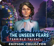 Download The Unseen Fears: Terrible Talent Édition Collector game