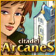 Download Citadel Arcanes game