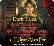 Download Dark Tales: La Maschera della Morte Rossa di Edgar Allan Poe Edizione Speciale game