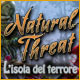 Download Natural Threat: L'isola del terrore game