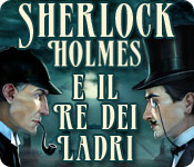 Download Sherlock Holmes e il Re dei Ladri game