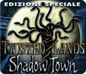 Download Twisted Lands: Shadow Town Edizione Speciale game