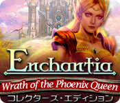 Download エンチャンティア:女帝フェニックスの復讐 コレクターズ・エディション game