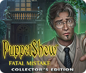 Download PuppetShow: Fatal Mistake Collector's Edition game
