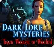 Download Dark Lore Mysteries: Tussen Waanzin en Waarheid game