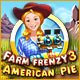 Download Farm Frenzy 3: American Pie game