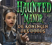 Download Haunted Manor: De Koningin des Doods game